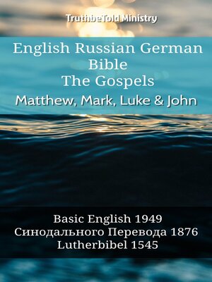 cover image of English Russian German Bible--The Gospels II--Matthew, Mark, Luke & John